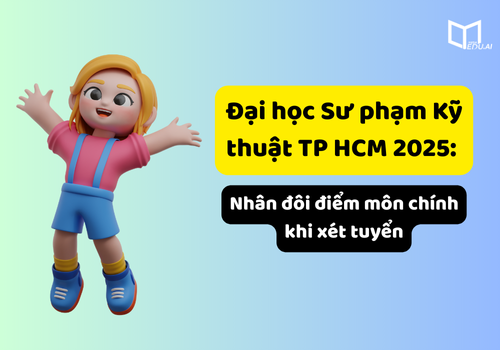  Đại học Sư phạm Kỹ thuật TP HCM 2025: Nhân đôi điểm môn chính khi xét tuyển